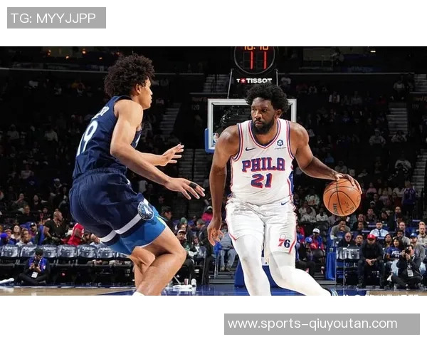 76人对决独行侠恩比德有望回归乌布雷仍将缺席比赛